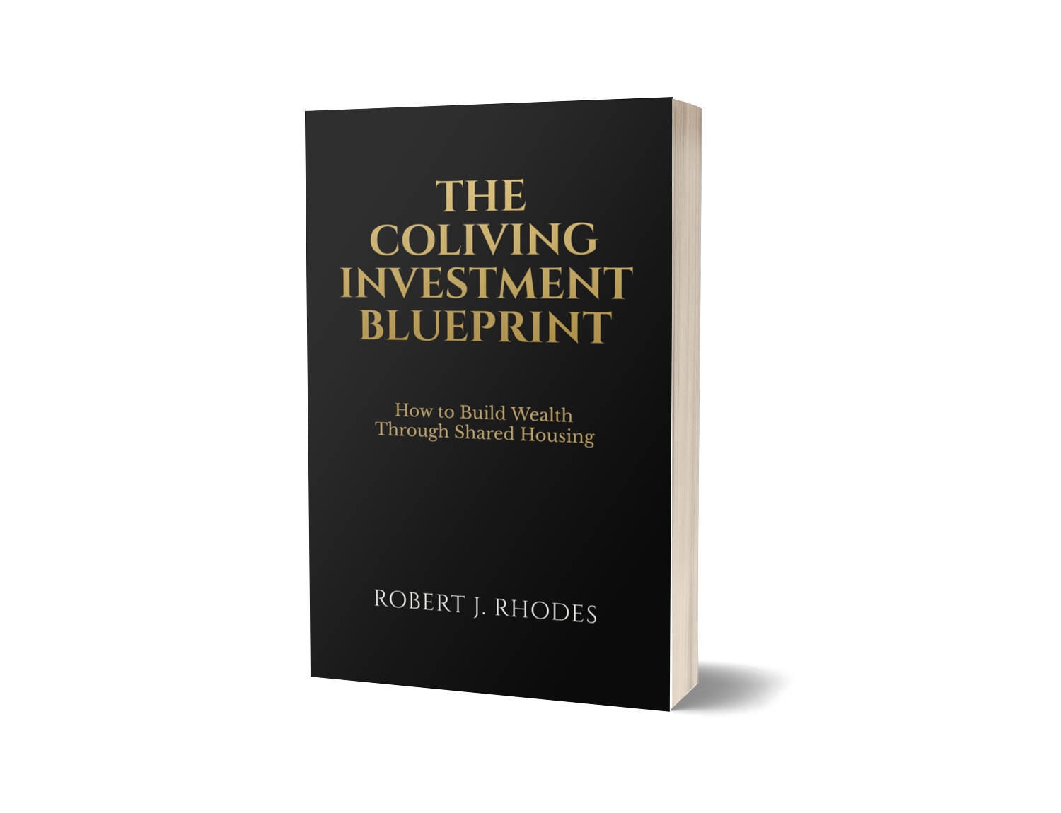 The Coliving Investment Blueprint paperback by Robert J. Rhodes
